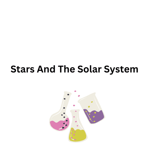 Stars And The Solar System 